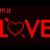 Love – Teaser – Netflix [HD]