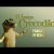 “O Amigo Crocodilo” – Trailer Oficial (Sony Pictures Portugal)